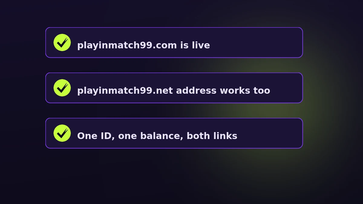 PlayinMatch99 same ID across every address